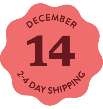 December 14 | 2-4 Day Shipping